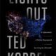 Book Review: Lights Out, by Ted Koppel